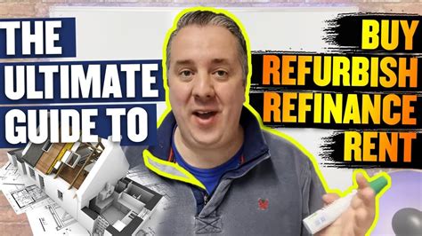 The Ultimate Guide To Buy Refurbish Refinance Rent Brrr Youtube