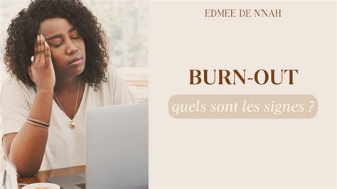 Burn Out Quels Sont Les Signes Youtube