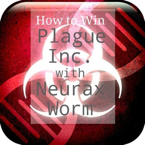 How to Beat "Plague Inc." Neurax Worm on Normal - LevelSkip