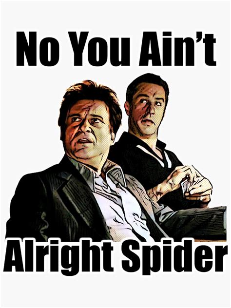 You Aint Alright Spider Sticker For Sale By Bilardidaniart Redbubble