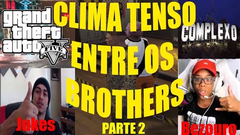 Aventuras De Boca E Muca No Rp Clima Tenso Entre Os Brothers