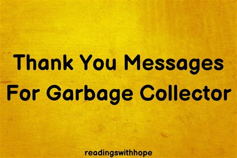 40 Thank You Messages And Notes For Garbage Collector