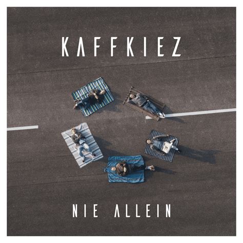 Nie Allein English Translation Kaffkiez Genius Lyrics