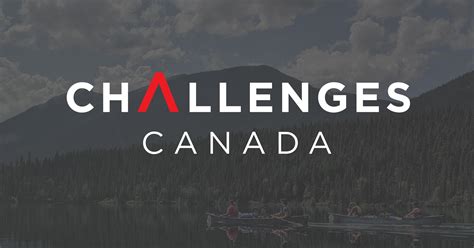 Challenges Canada Developing Programs That Meet Your Needs