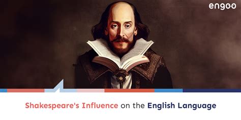 Shakespeare S Influence On The English Language Engoo Blog