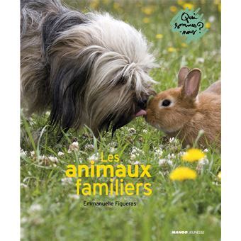 Les Animaux Familiers Broch Emmanuelle Figueras Achat Livre Fnac