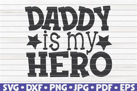 Daddy Is My Hero Svg Father S Day By Hqdigitalart Thehungryjpeg