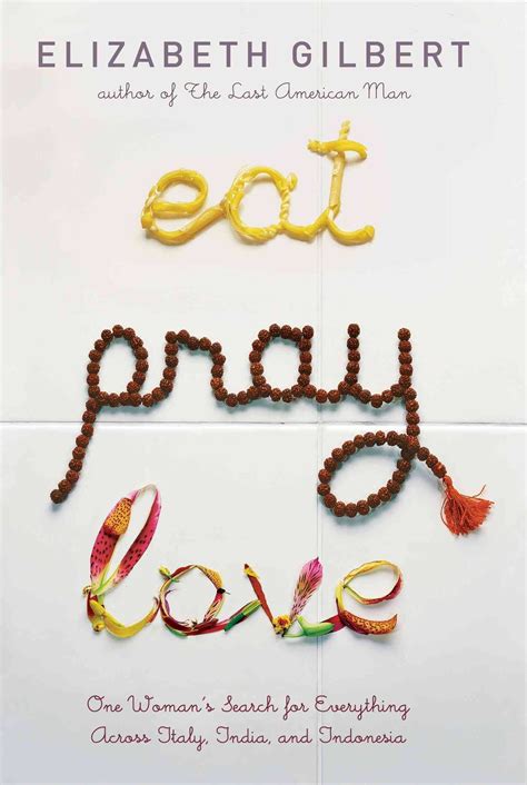 60 Books That Will Make You Happier | Eat pray love book, Eat pray love