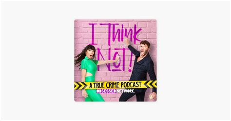 ‎I Think Not!: The Disappearance of Jodi Huisentruit on Apple Podcasts