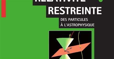 Relativit Restreinte Des Particules Lastrophysique