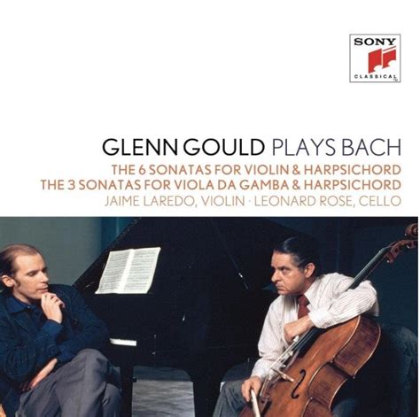 Glenn Gould Glenn Gould Plays Bach The Sonatas For Violin