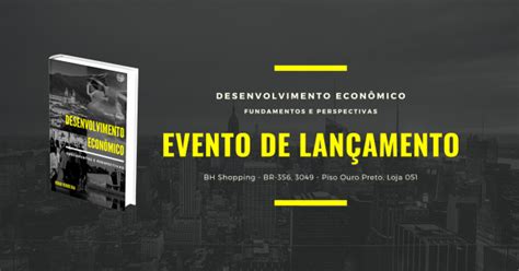 Lançamento Livro Desenvolvimento Econômico Prof Hugo Ferreira em