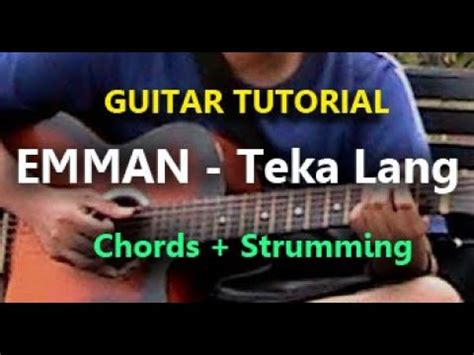 Emman Teka Lang Guitar Chords Tutorial Youtube