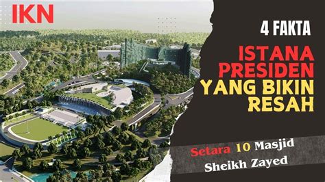 Akhirnya Jokowi Tidur Nyenyak Inilah Kemegahan Istana Presiden Di Ikn