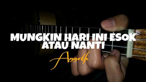 Mungkin Hari Ini Hari Esok Atau Nanti Anneth Cover Ukulele Senar