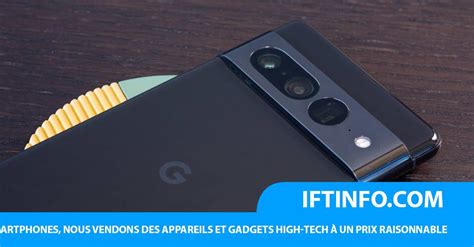 IFTINFO Une nouvelle fuite réitère les spécifications de Google Pixel