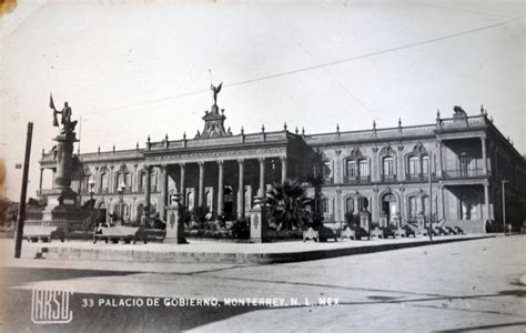 El Palacio De Gobierno Monterrey Nuevo León Mx14842385033765