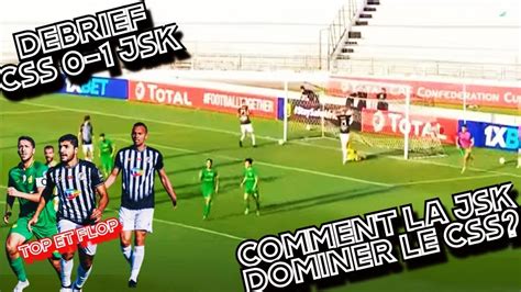 Debrief Css Jsk Perfoemnce De Haut Niveau Comment La Jsk A