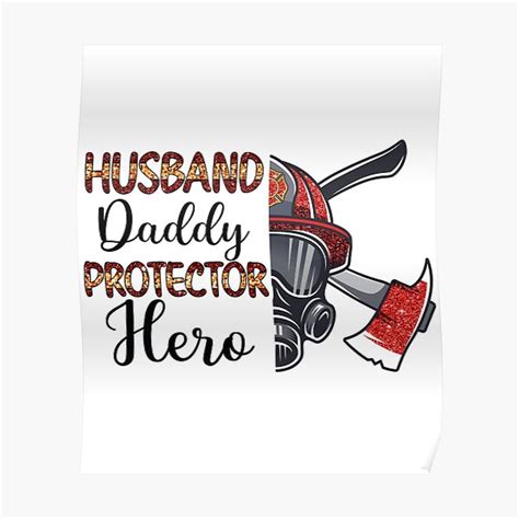 Husband Daddy Protector Hero Firefighter 2022 Poster For Sale By