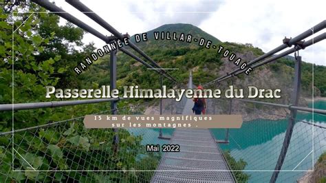 Randonnée de Villar de Touage à la Passerelle Himalayenne du Drac YouTube