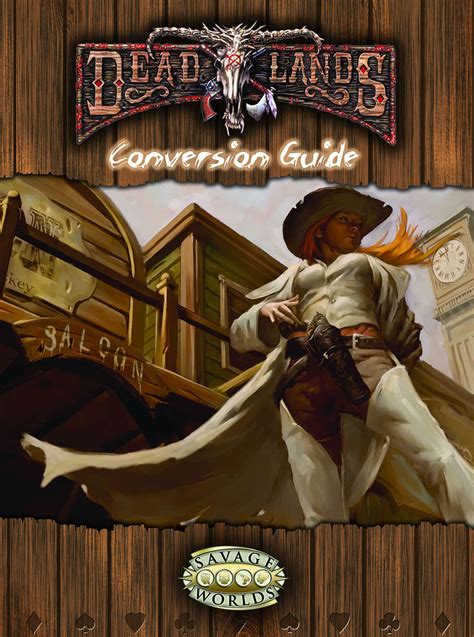 Deadlands Classic And Reloaded Conversion Guide De Pinnacle Entertainment Wargaming Hub