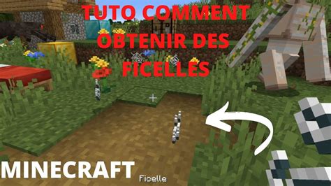 TUTO COMMENT OBTENIR DES FICELLES SUR MINECRAFT tuto débutant YouTube