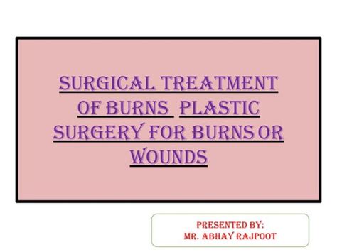 Protocols Of Wound Debridement