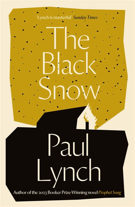 The Black Snow by Paul Lynch - Books - Hachette Australia