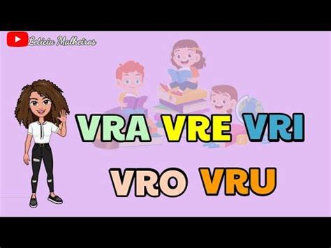 Vra Vre Vri Vro Vru S Labas Complexas Vr Alfabetiza O Youtube