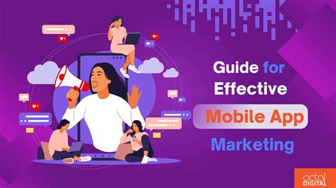 Guide To Effective Mobile App Marketing