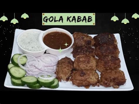 Gola Kabab Recipe Beef Gola Kabab Recipe How To Make Gola Kabab