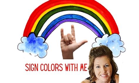 Sign The Rainbow Learn Asl For The Colors Of The Rainbow Small