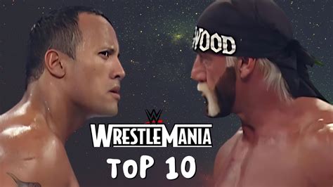 The Top 10 Wrestlemania Matches Of All Time Youtube