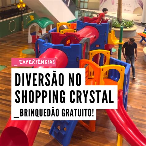 Brinqued O Do Shopping Crystal Curitibando Em Fam Lia