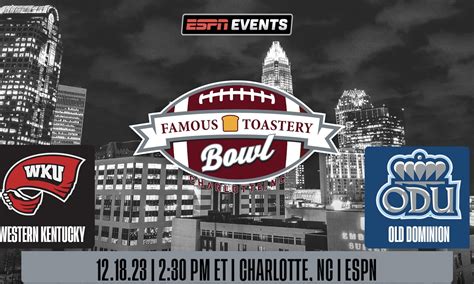 2023 Famous Toastery Bowl Preview Western Kentucky Vs Old Dominion