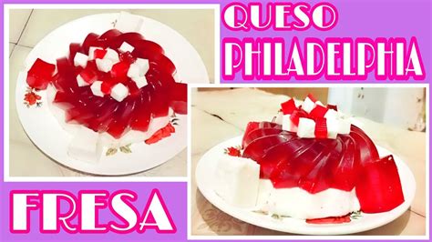 GELATINA DE QUESO PHILADELPHIA O QUESO CREMA Y FRESAS Gelatina fácil