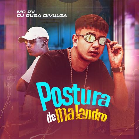 Postura De Malandro Single De Mc Pv Guga Divulga En Apple Music