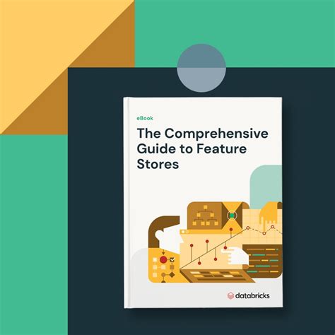 The Comprehensive Guide To Feature Stores Databricks