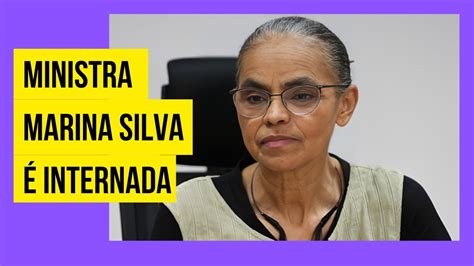 Jornal de hoje Ministra Marina Silva é internada YouTube