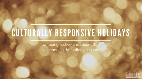 Culturally Responsive Holidays - Counselor Up!