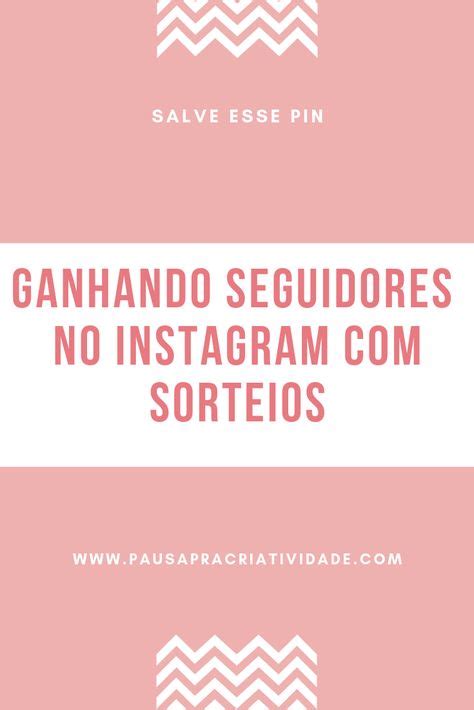 Como Realizar Um Sorteio Pelo Instagram Em Passos Sorteio No