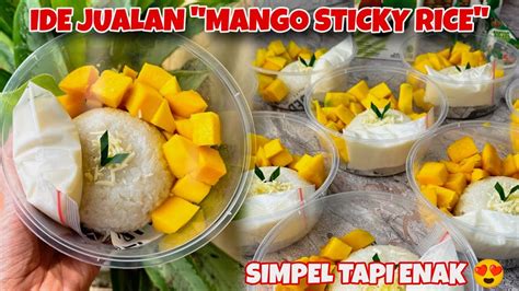 KALIAN WAJIB COBA DEH BIKIN MANGO STICKY RICE INI SERIUSAN GA BOONG