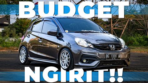 Review Modifikasi Honda Brio Satya Budget Kepepet Tapi Ganteng