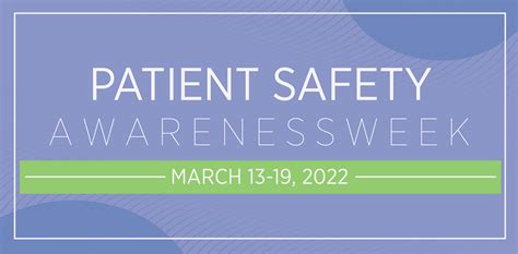 Patient Safety Awareness Week March 13 19 2022 Mcn Healthcare