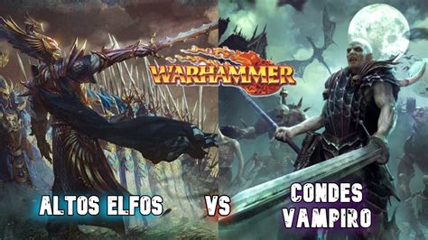 Despidiendo WARHAMMER FANTASY 6ªED Condes Vampiro Vs Altos Elfos