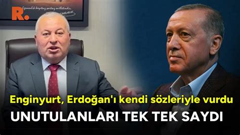 Cemal Enginyurt Erdoğan ı kendi sözleriyle vurdu Unutulanları tek