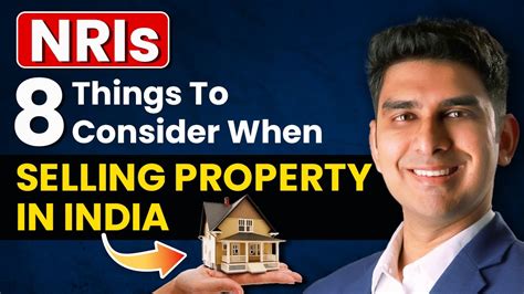 Nris 8 Things To Consider When Selling Property In India Youtube