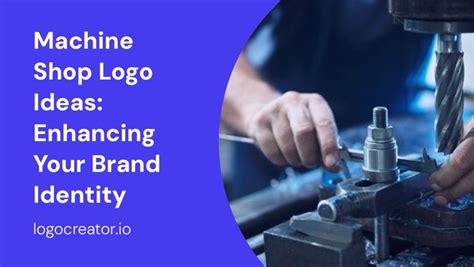 Machine Shop Logo Ideas Enhancing Your Brand Identity Logocreator Io