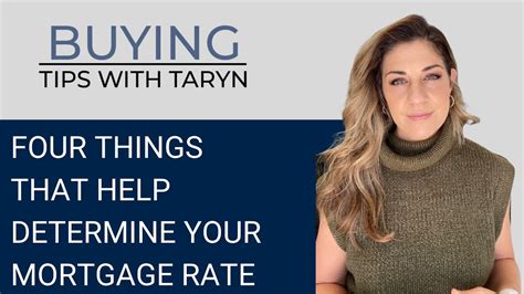 Four Things That Help Determine Your Mortgage Rate Buying Tips With