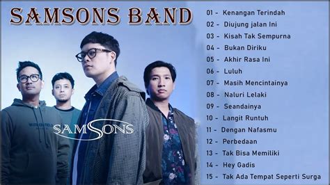 Samsons Band Full Album Terbaru 2022 Full Album Terbaik Youtube